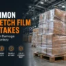 stretch film mistakes causing pallet damage in warehouse